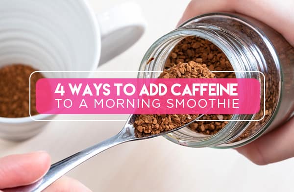 Add Coffee to Smoothie