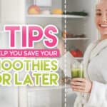 Save Smoothies For Later