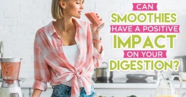 Smoothies and Digestion
