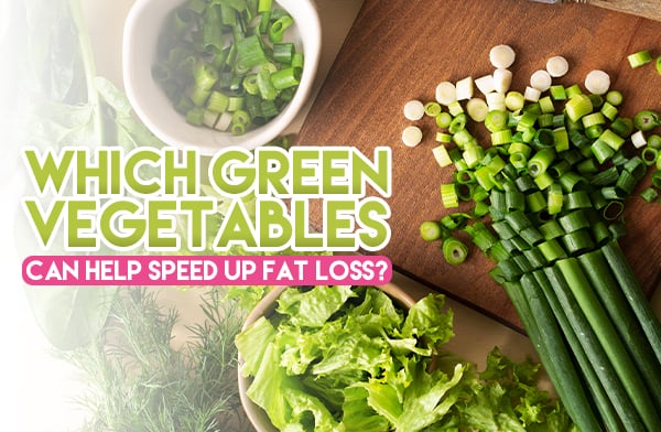 Vegetables and Fat Loss