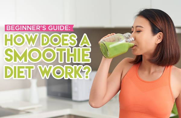 How Smoothie Diet Work
