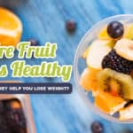 Are Fruit Cups Healthy