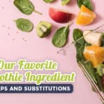 Smoothie Ingredient Substitutions