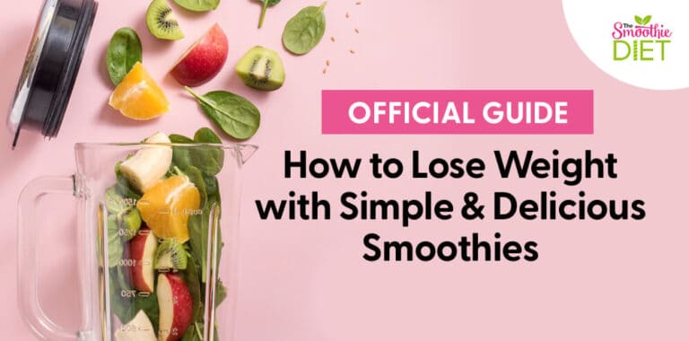 Smoothie Diet Official Guide: How to Lose Weight with Delicious Smoothies