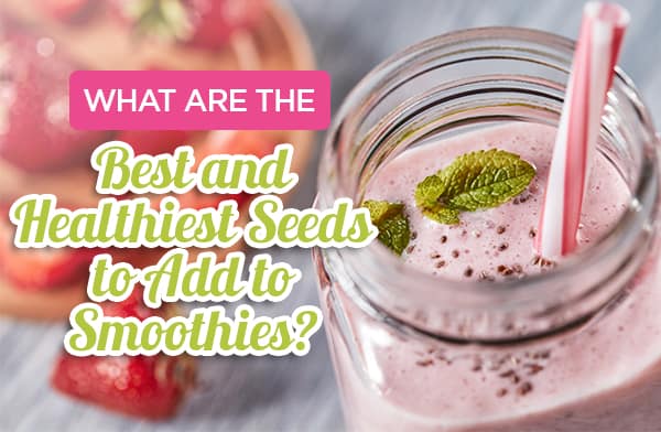 Healthy Seeds in a Smoothie